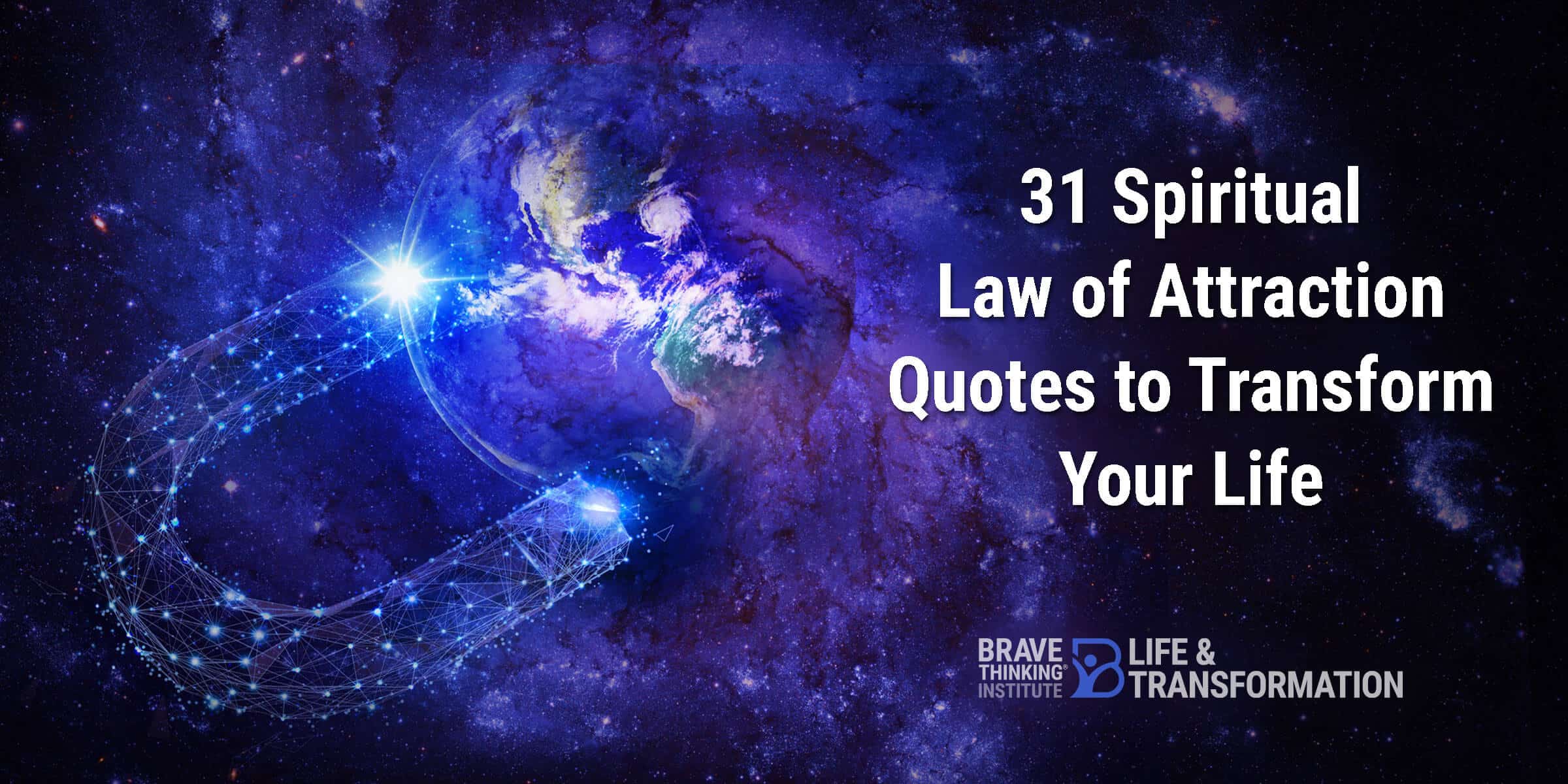 31 Spiritual Law Of Attraction Quotes To Transform Your Life