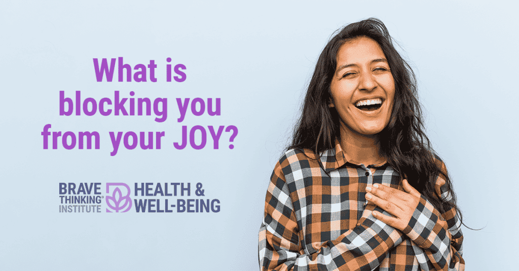 What is Blocking You From Your Joy