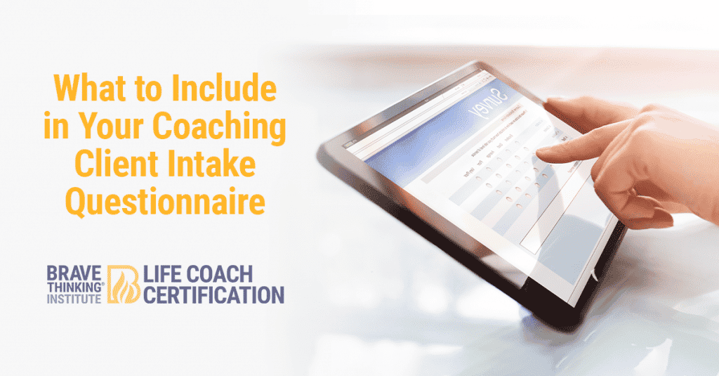 What to Include in Your Coaching Client Intake Questionnaire