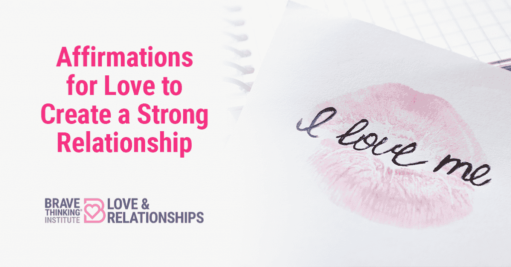 Affirmations for Love to Create a Strong Relationship