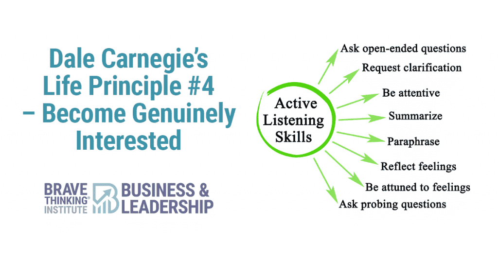 Dale Carnegie's Life Principle #4 - Become Genuinely Interested