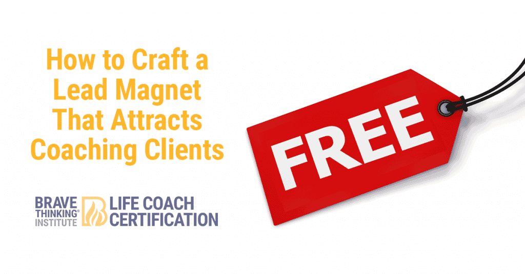 How to Craft a Lead Magnet That Attracts Coaching Clients