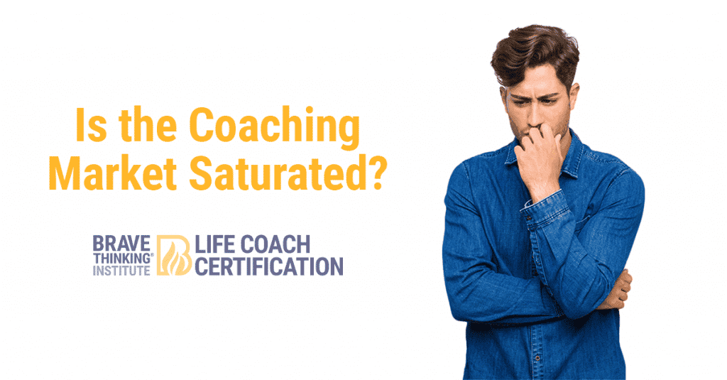 Is the coaching market saturated?