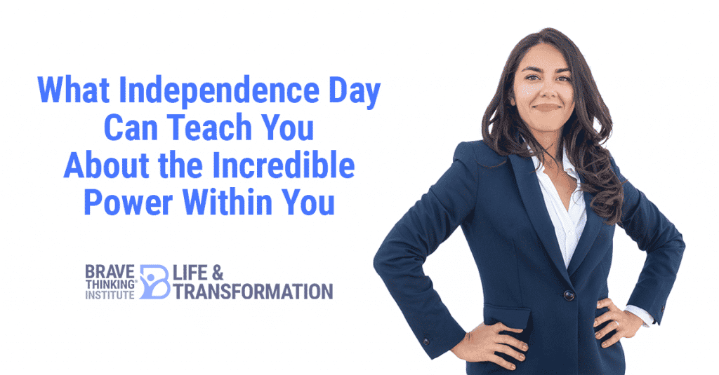 What independence day can teach you about the incredible power within you