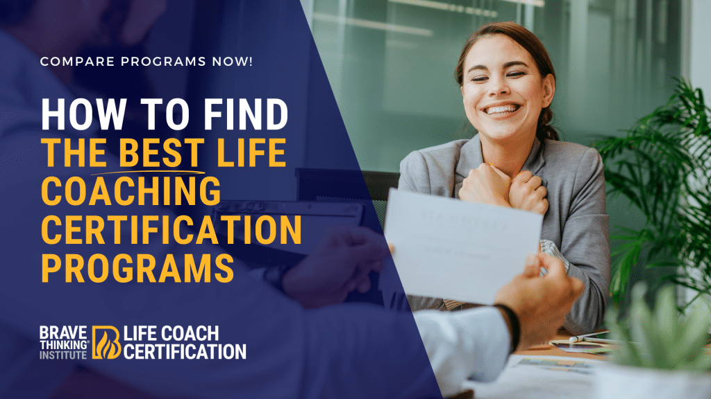 best life coaching programs - Brave Thinking Institute Life Coach Certification