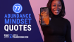 77 Top Abundance Mindset Quotes for Daily Inspiration