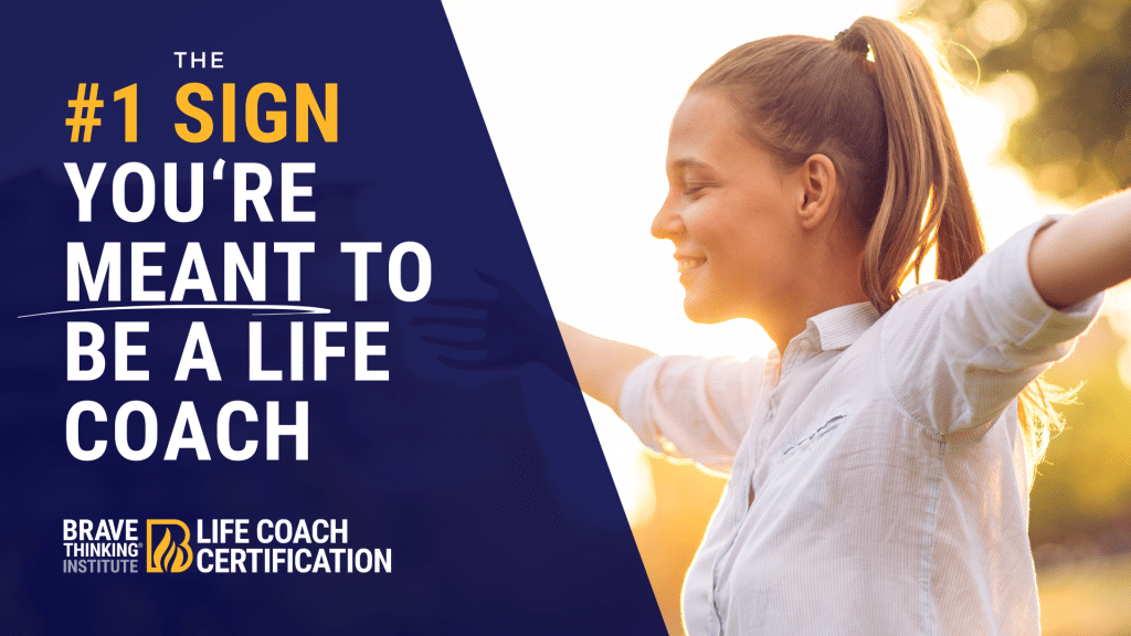 The #1 Sign You’re Meant to Be a Life Coach