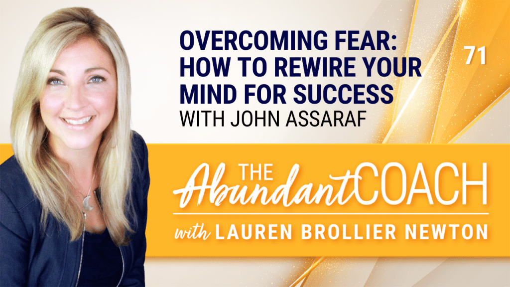 overcoming fear with john assaraf