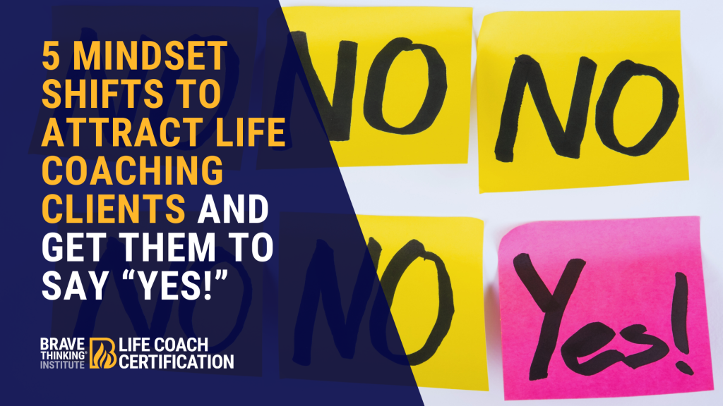 attract life coaching clients and get them to say yes